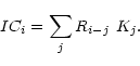 \begin{displaymath}IC_i = \sum_j R_{i-j} \ K_j.\end{displaymath}