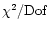 $\chi^2/{\rm Dof}$