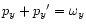 $p_y + {p_y}^\prime = \omega_y$