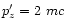$p_{z}^\prime=2~mc$