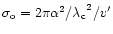 $\sigma_{\rm o}=2\pi \alpha^2 {/\lambda_{\rm c}}^2/v^\prime$