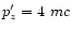 $p_{z}^\prime=4~mc$