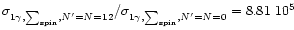 $\sigma_{1\gamma,\sum_{\rm spin},N^\prime= N = 12}/
\sigma_{1\gamma,\sum_{\rm spin},N^\prime= N = 0}=8.81\ 10^{5}$