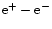$\rm e^+-e^-$