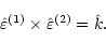 \begin{displaymath}\hat{\varepsilon}^{(1)} \times \hat{\varepsilon}^{(2)} = \hat{k}.
\end{displaymath}