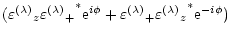 $\displaystyle ({\varepsilon^{(\lambda)}}_z {{\varepsilon^{(\lambda)}}_+}^* {\rm...
...+
{\varepsilon^{(\lambda)}}_+ {{\varepsilon^{(\lambda)}}_z}^* {\rm e}^{-i\phi})$