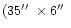$(35\hbox{$^{\prime\prime}$ }\times 6 \hbox{$^{\prime\prime}$ }$