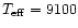 $T_{\rm eff}= 9100$