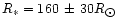 $R_* = 160 \,\pm\,30 R_{\hbox{$\odot$ }}$