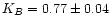 $K_{B}=0.77\pm0.04$