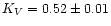 $K_{V}=0.52\pm0.01$