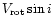 $V_{{\rm rot}}\sin i$