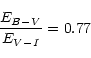 \begin{displaymath}\frac{E_{B-V}}{E_{V-I}} = 0.77
\end{displaymath}