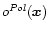 $o^{Pol}(\vec{x})$