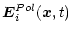 $\displaystyle \vec{E}_i^{Pol}(\vec{x},t)$