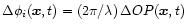 $\Delta\phi_i(\vec{x},t) = (2\pi/\lambda)\,\Delta{}OP(\vec{x},t)$