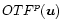 $OTF^p(\vec{u})$