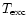 $T_{{\rm exc}}$