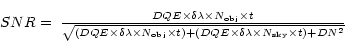 \begin{displaymath}\begin{array}{lll}
SNR = & \multicolumn{2}{l}{\frac{DQE \time...
...elta \lambda \times N_{\rm sky} \times t) + DN^2}}}
\end{array}\end{displaymath}