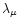 $\lambda_{\mu}$