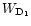 $W_{\rm D_1}$