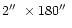 $2\hbox{$^{\prime\prime}$ }\times180\hbox{$^{\prime\prime}$ }$