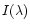 $I(\lambda)$