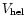 $V_{{\rm hel}}$