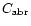 $C_{{\rm abr}}$