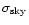 $\sigma_{{\rm sky}}$