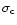 $\sigma_{\rm c}$