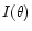 $I(\theta)$