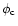 $\phi_{\rm c}$