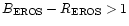 $B_{\rm EROS}-R_{\rm EROS} > 1$
