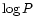 $\log P$