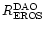 $R_{\rm EROS}^{\rm DAO}$