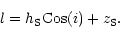 \begin{displaymath}
l = h_{\rm S} {\rm Cos}(i) + z_{\rm S}.
\end{displaymath}