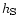$h_{\rm S}$