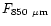 $F_{850~{\mu}{\rm m}}$
