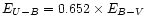$E_{U-B} = 0.652 \times E_{B-V}$