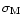 $\sigma_{\rm M}$