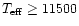 $T_{\rm eff}\geq 11500$