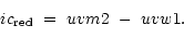 \begin{displaymath}ic_{\rm red}~=~uvm2~-~uvw1.\end{displaymath}
