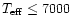 $T_{\rm eff}\leq 7000\,$