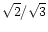 $\sqrt {2} / \sqrt {3}$