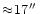 $\approx\! 17\hbox{$^{\prime\prime}$ }$