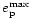 $e^{\rm max}_{\rm p}$
