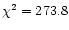 $\chi^2 = 273.8$
