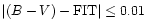 $\vert(B-V)-{\rm FIT}\vert\le 0.01$