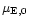 $\mu_{\mathrm{E,0}}$